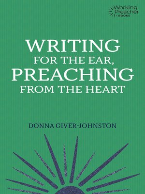 cover image of Writing for the Ear, Preaching from the Heart
